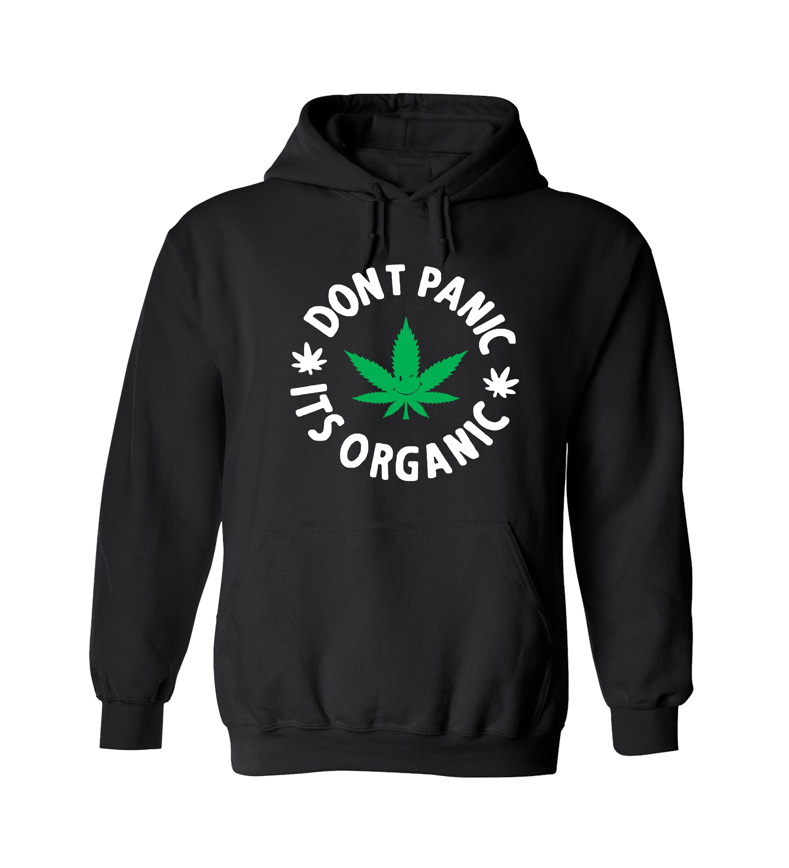 Don't Panic It's Organic weed 420 Marijuana T-shirts Sleevless Hoodies S-3XL