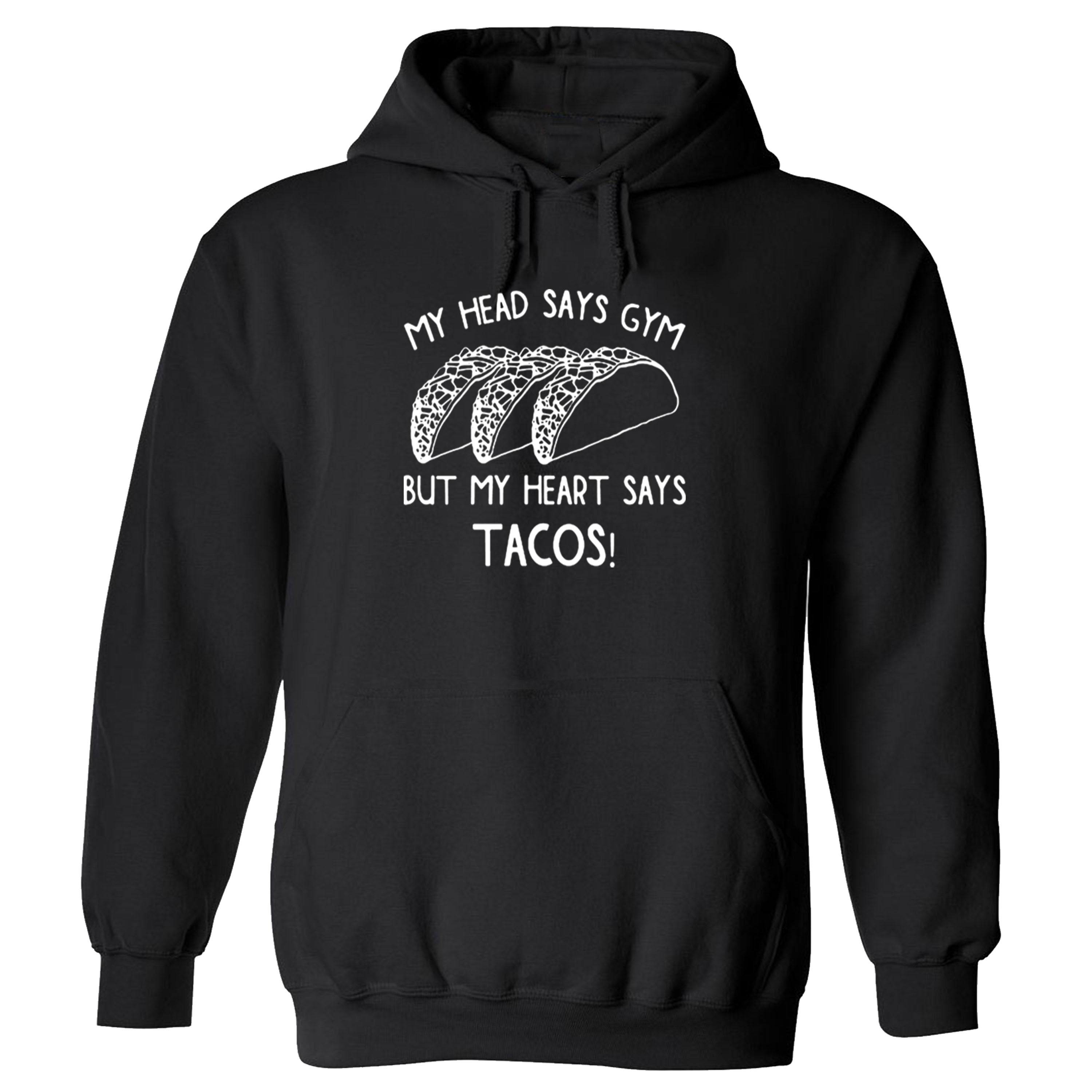 My Head Says Gym But My Heart Says Tacos Funny T-shirts Sleevless Hoodies S-3XL