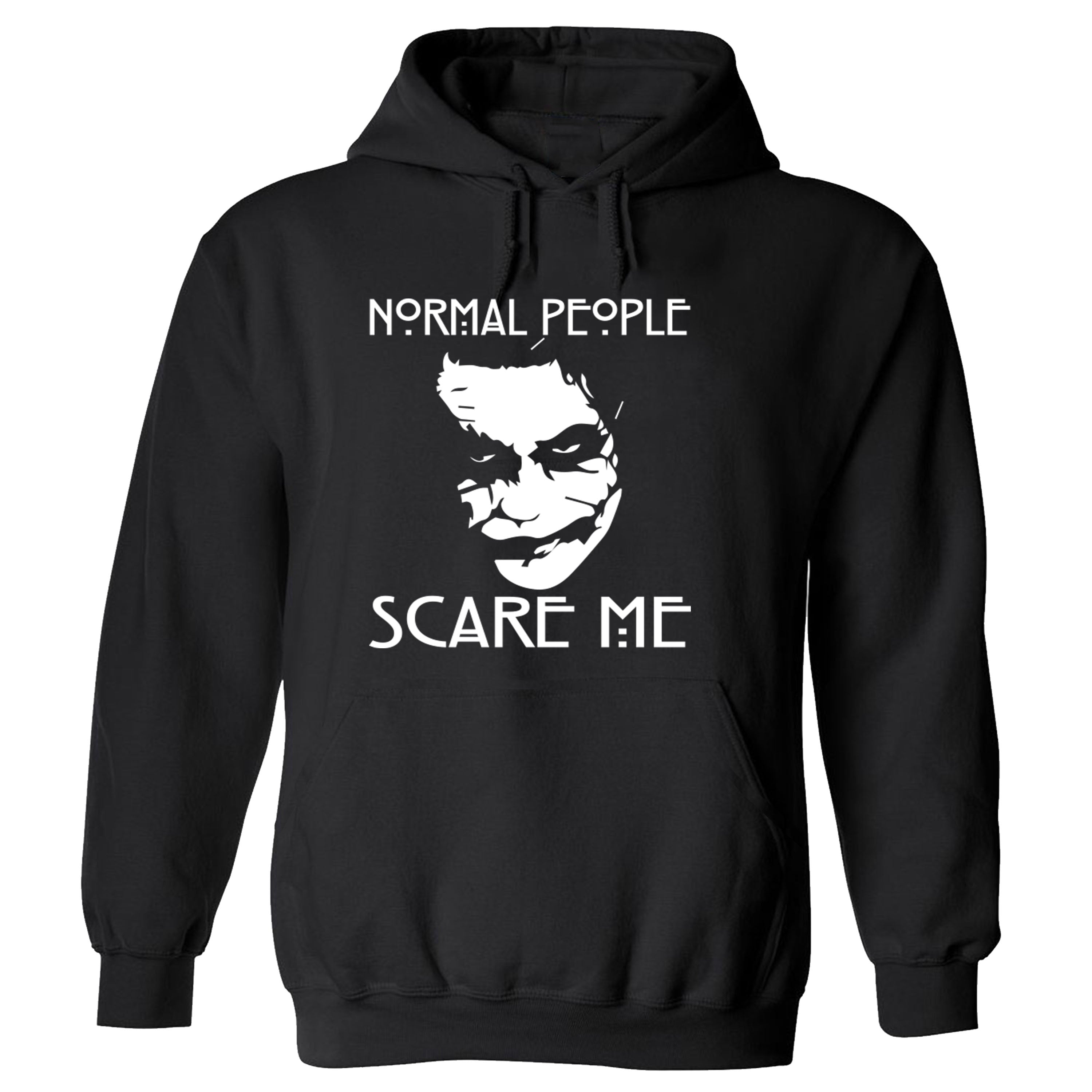 Normal People Scare Me Joker Funny T-shirts Sleevless Hoodies S-3XL