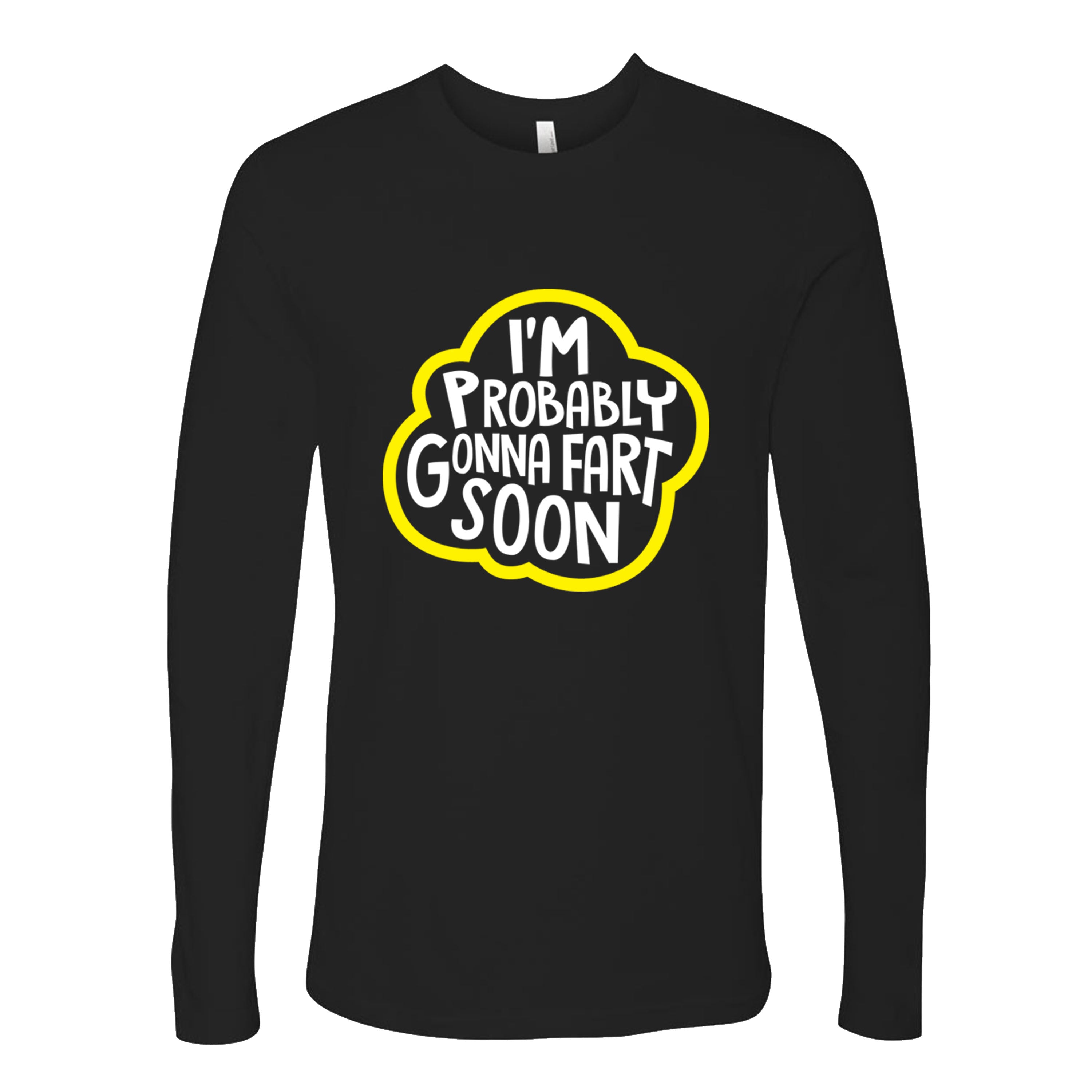 i'm Probably Gonna Fart Soon Funny T-shirts Sleevless Hoodies S-3XL