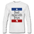 Don't Mess with Texas Short, Long Sleeve, Sleevless,  T-Shirt S-3XL