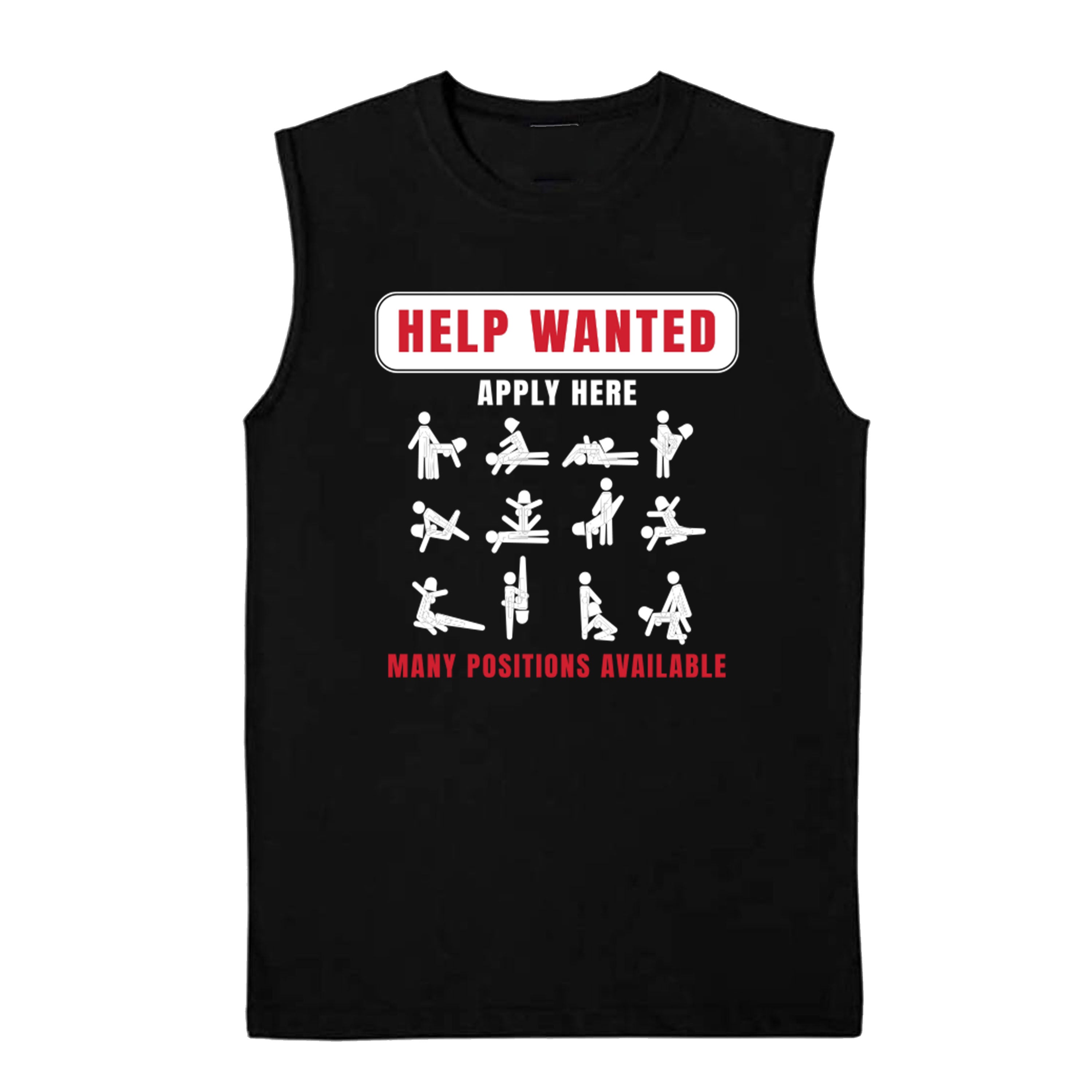 Help Wanted Apply Here Sex Adult Humor Positions Available Funny T-shirts Sleevless Hoodies S-3XL