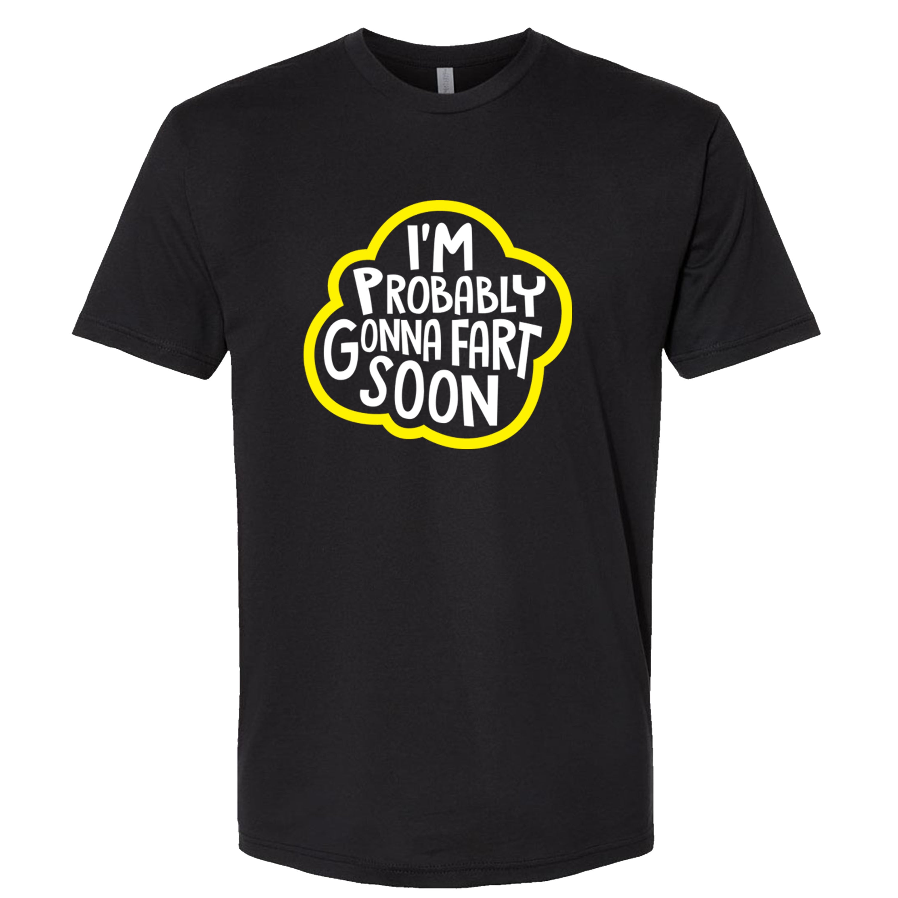 i'm Probably Gonna Fart Soon Funny T-shirts Sleevless Hoodies S-3XL