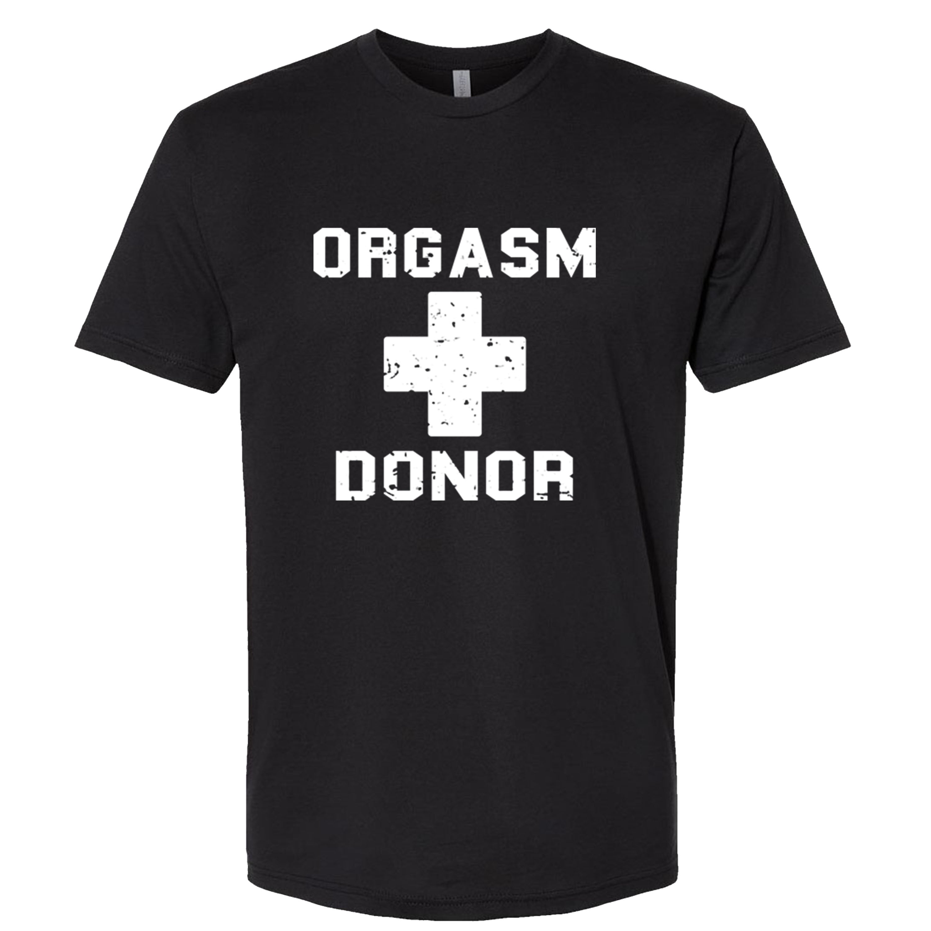 Orgasm Donor Funny T-shirts Sleevless Hoodies S-3XL