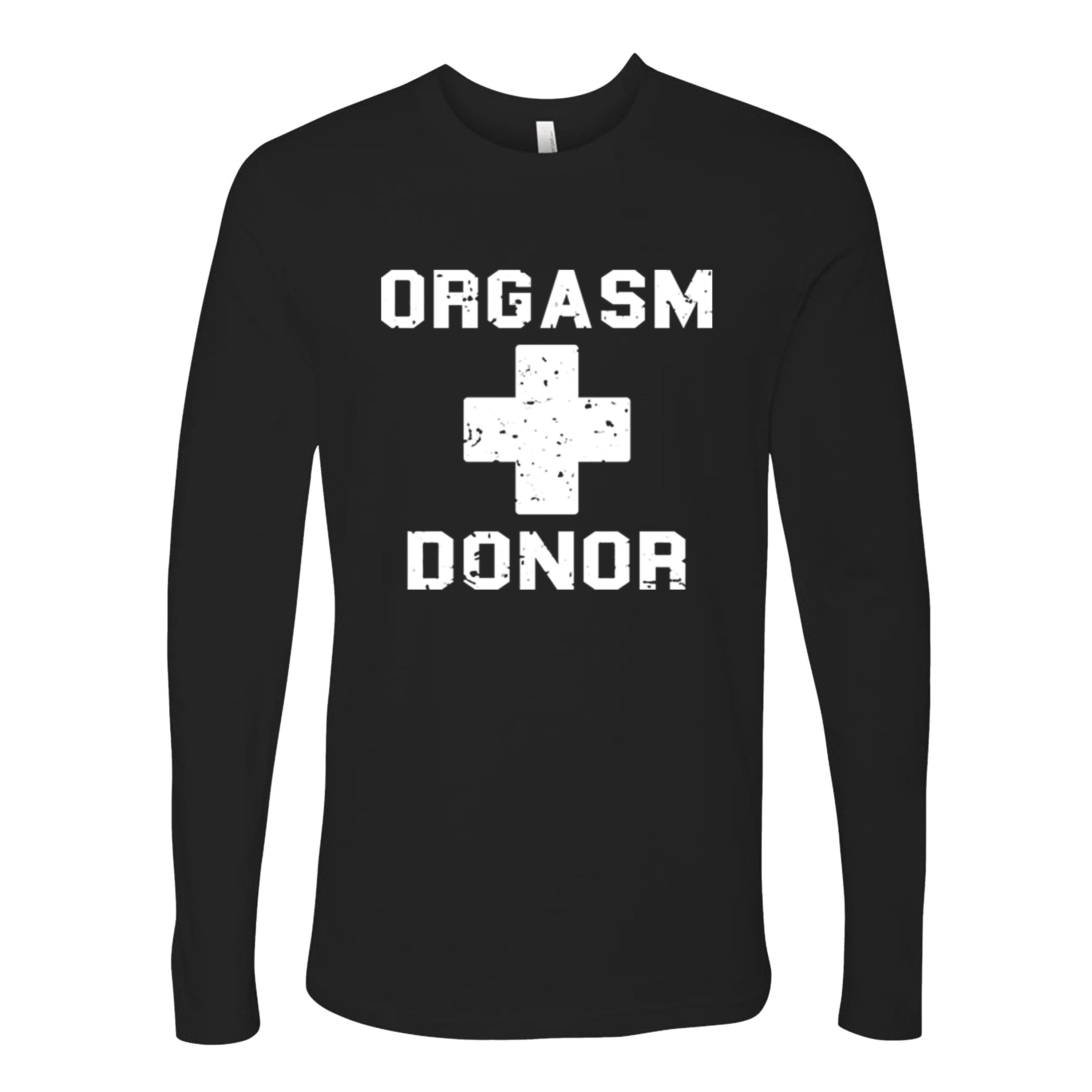 Orgasm Donor Funny T-shirts Sleevless Hoodies S-3XL